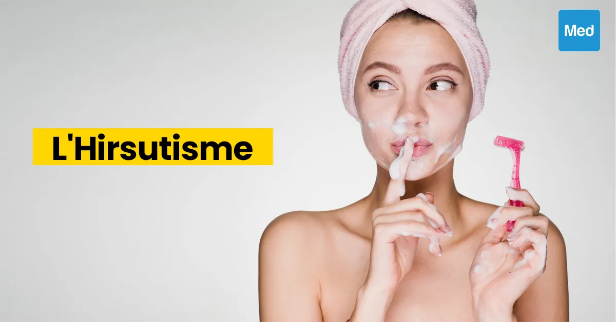 Comprendre l'Hirsutisme